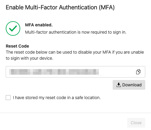 Screen where you see MFA has been enabled. It displays a reset code which should be stored in a secure location